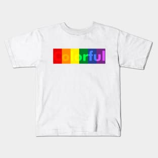 Lgbt Pride Month Flag Colorful With colorful text and rainbow Kids T-Shirt